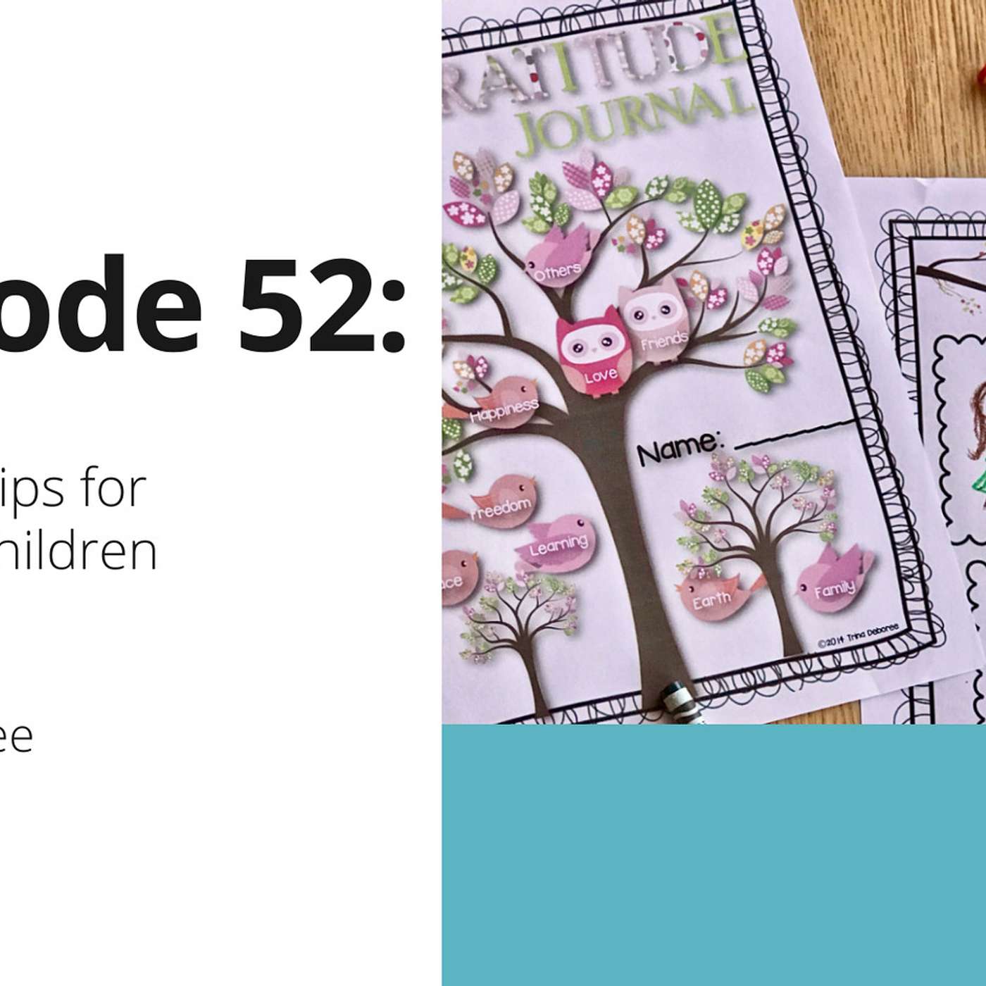 52: 8 Mindful Tips for Teaching Children Gratitude