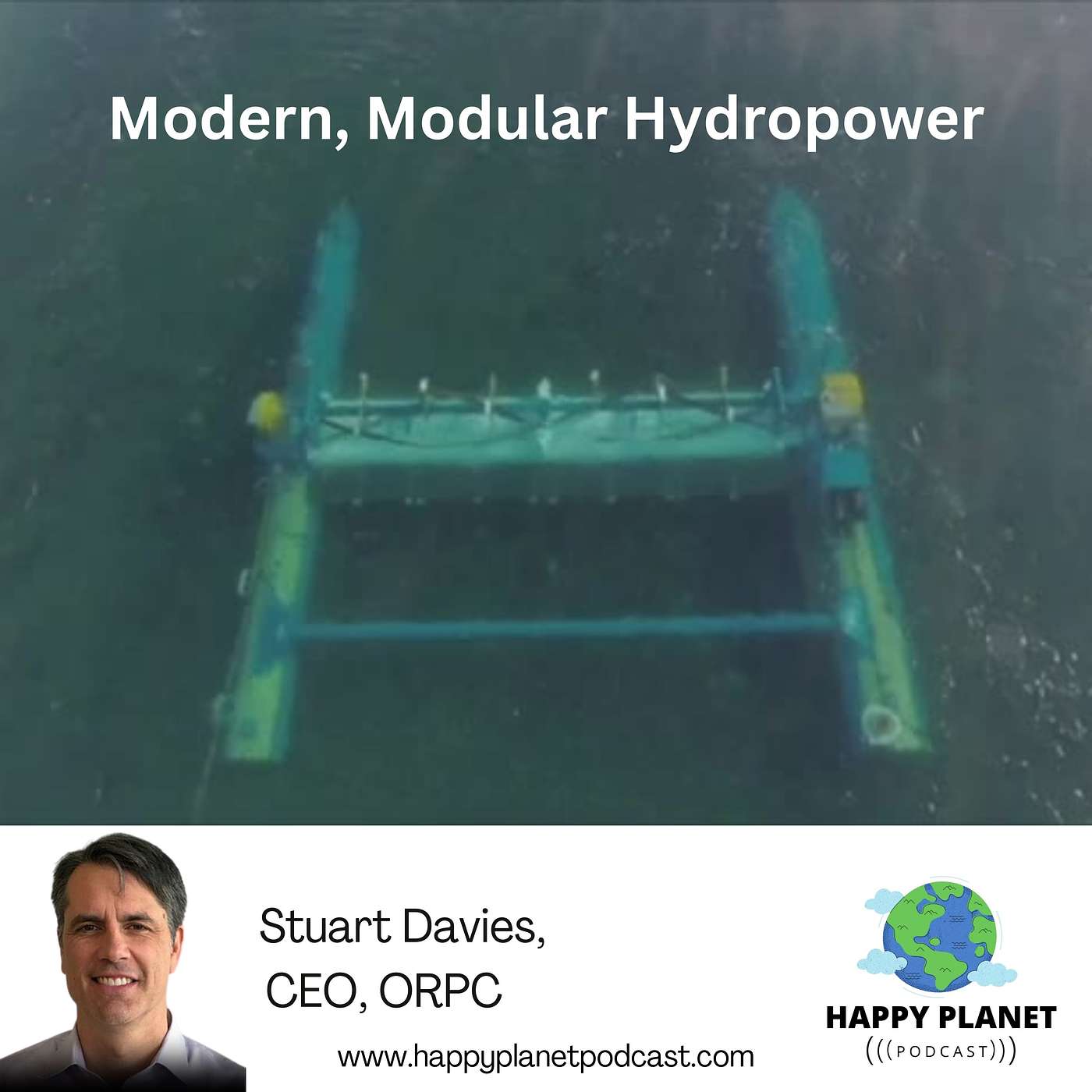 Modern, Modular Hydropower. Stuart Davies, ORPC