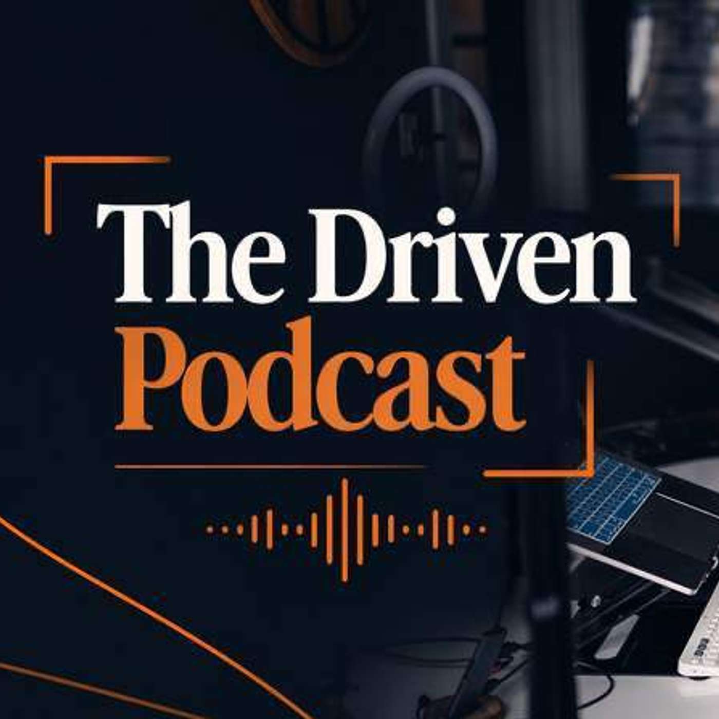 The Driven Podcast