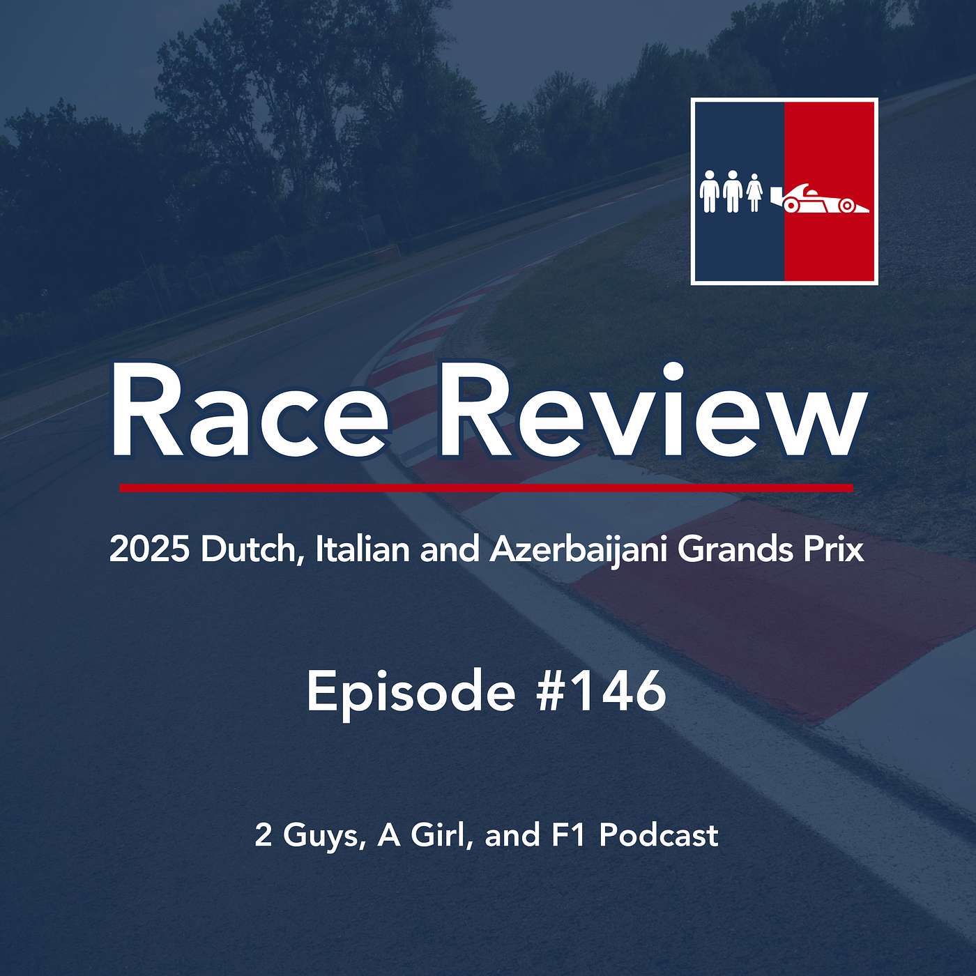 2 Guys, A Girl, and F1 Podcast
