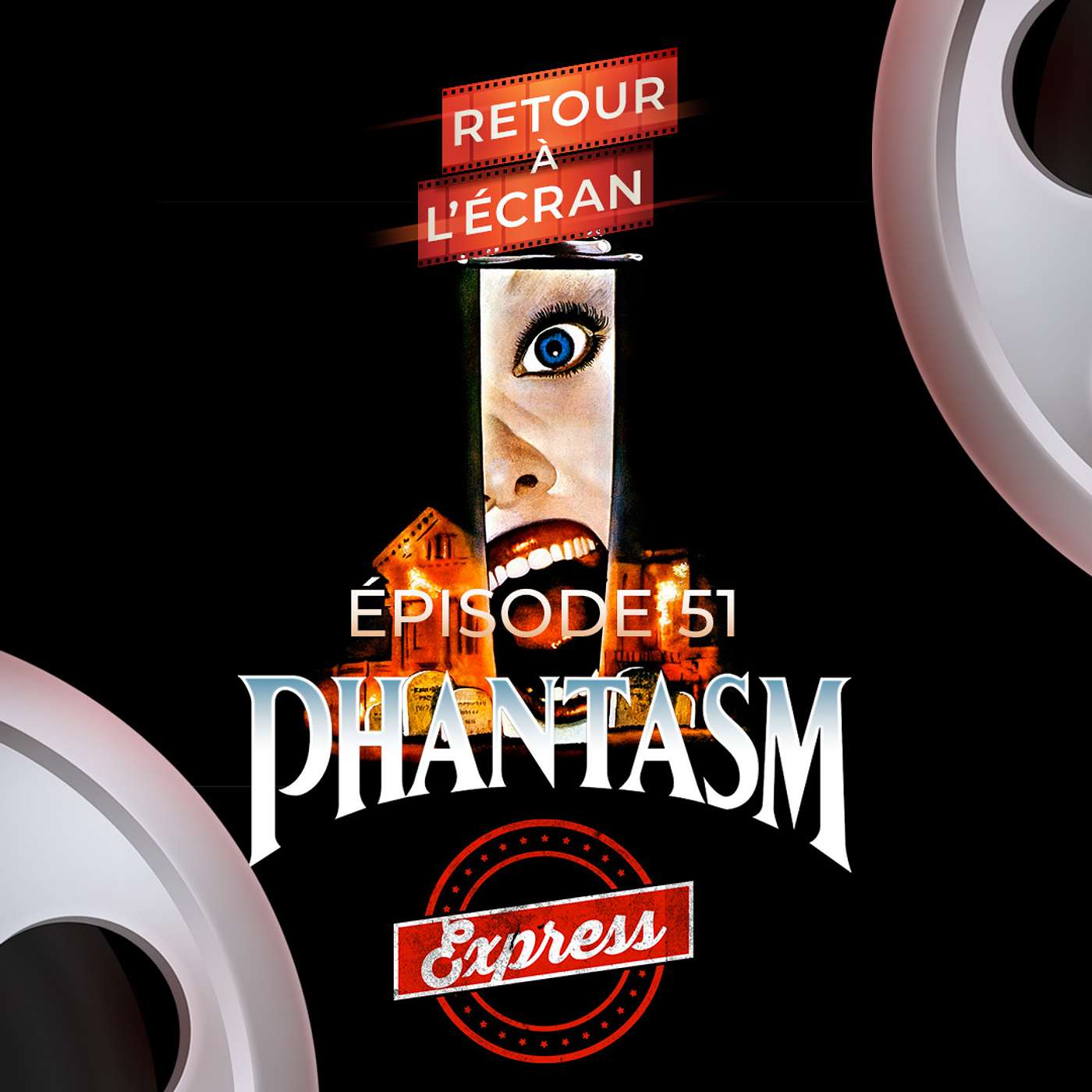 Retour à l'Écran Express - Épisode 51 - Phantasm