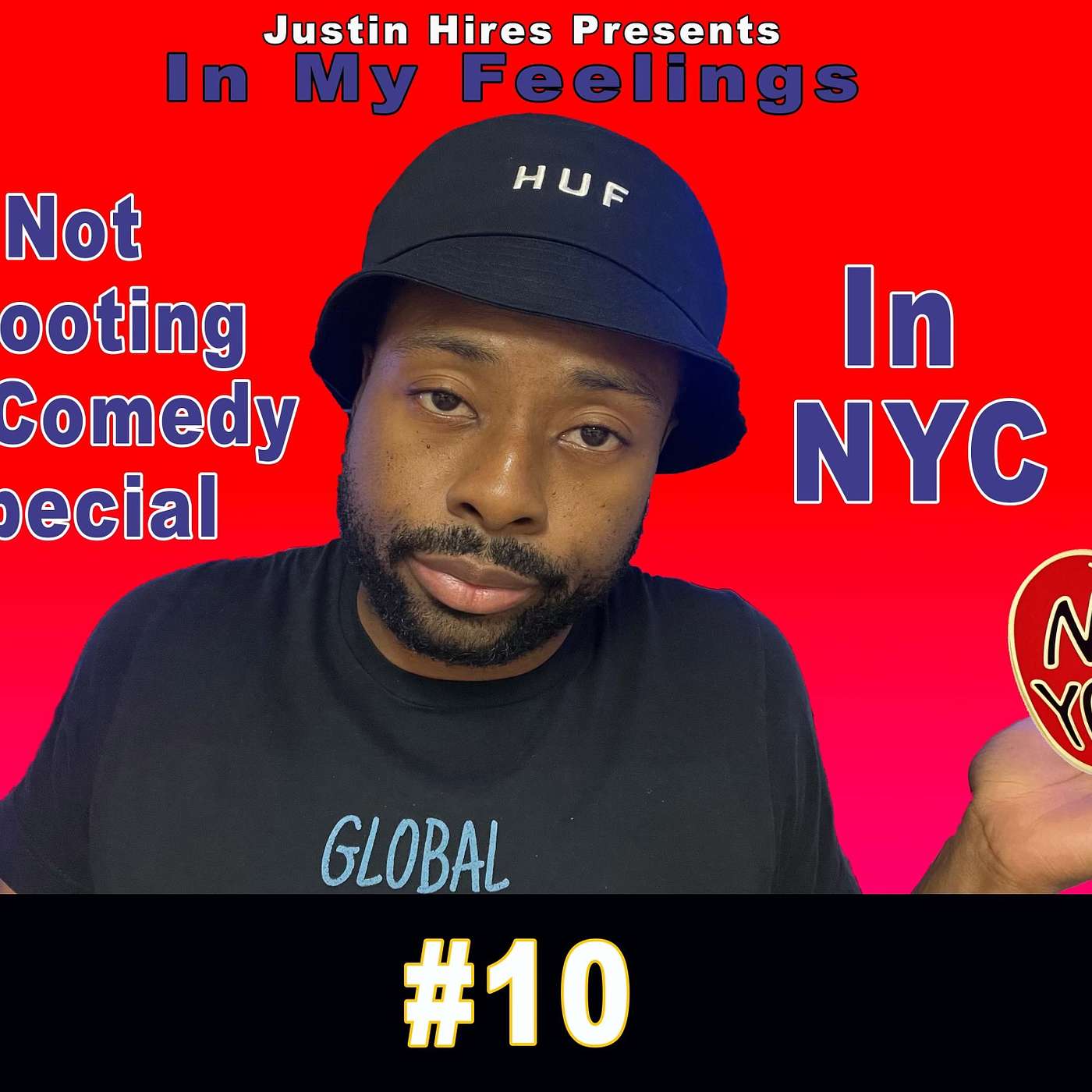 NOT SHOOTING MY COMEDY SPECIAL IN NYC | In My Feelings #10 | Justin Hires