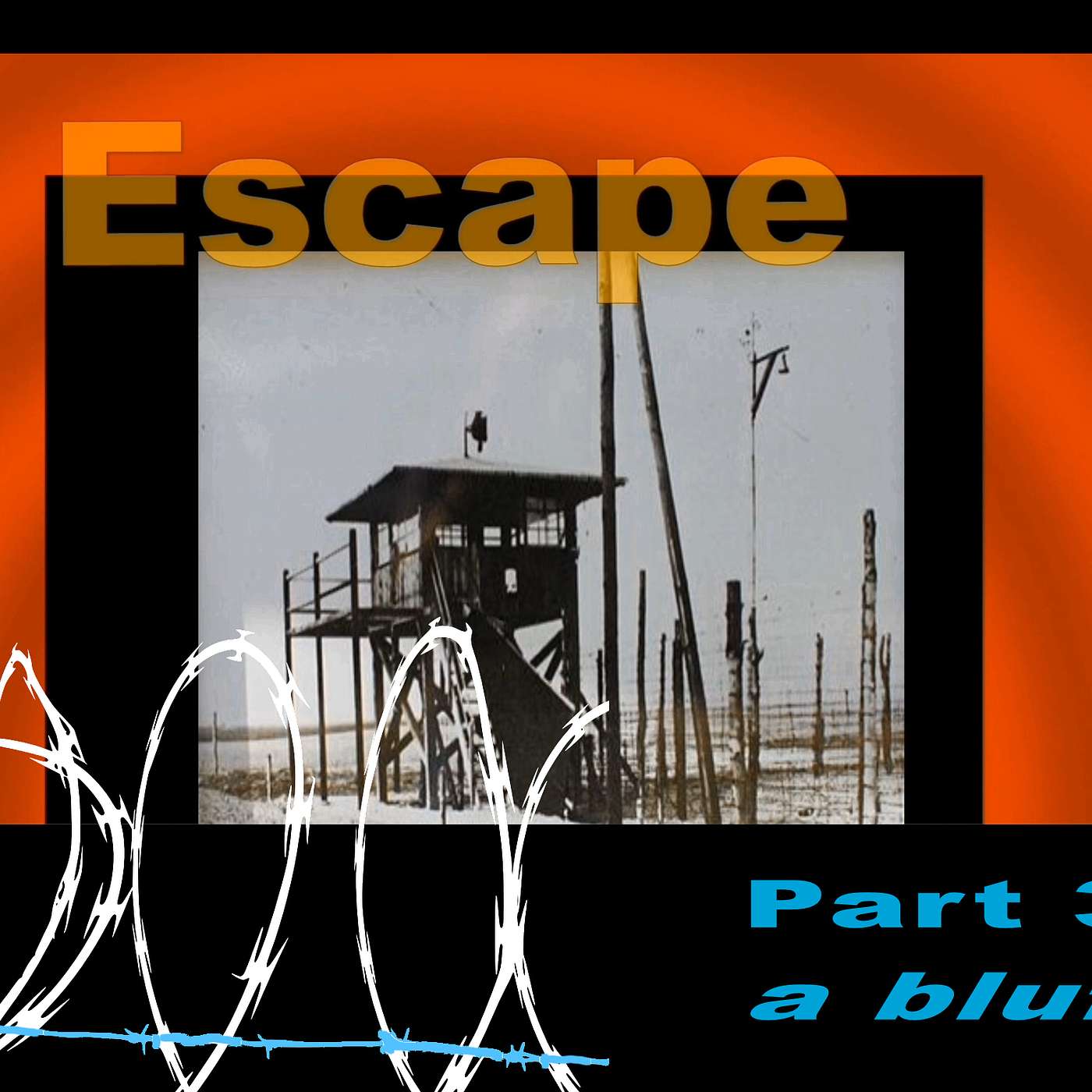 Escape - part 3 - A Bluff episode artwork
