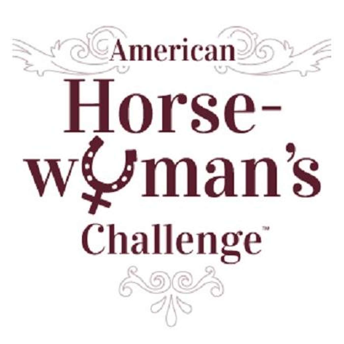 AMERICAN HORSEWOMAN'S CHALLENGE on EQUESTRIAN LEGACY RADIO