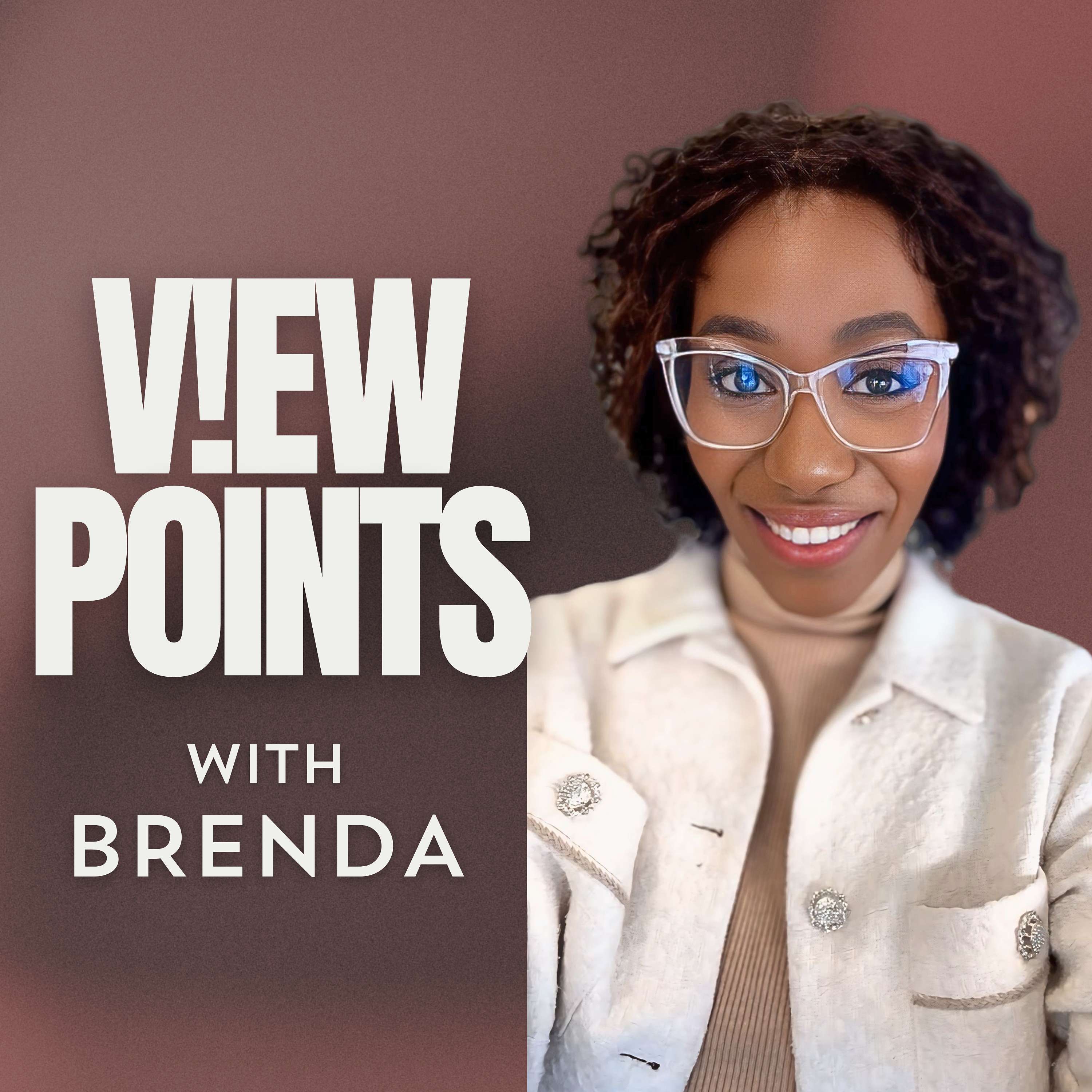 Viewpoints with Brenda