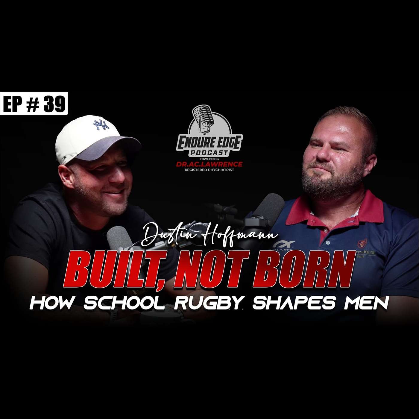 Built, Not Born: How School Rugby Shapes Men: Dustin Hoffman