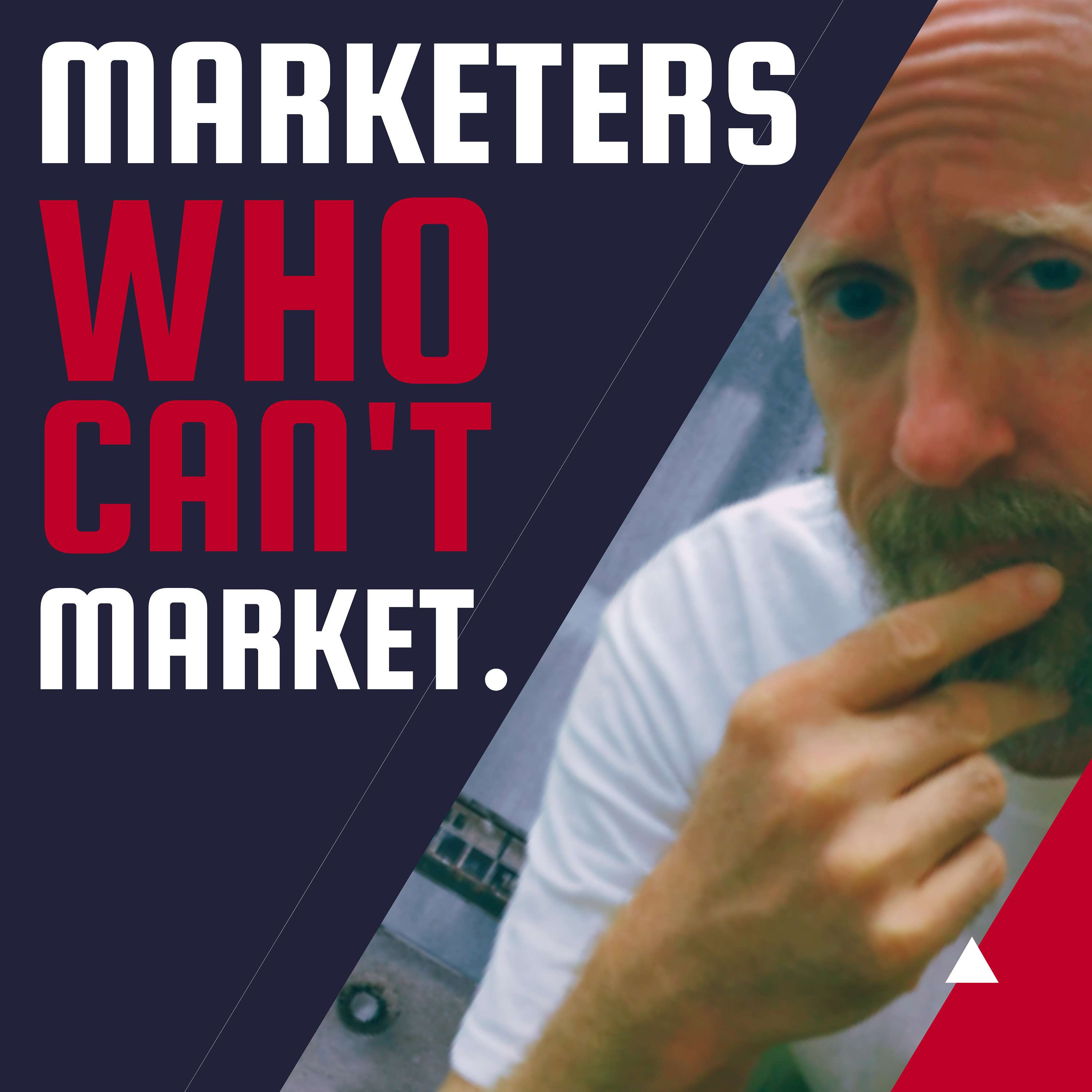 Marketers Who Can't Market cover art