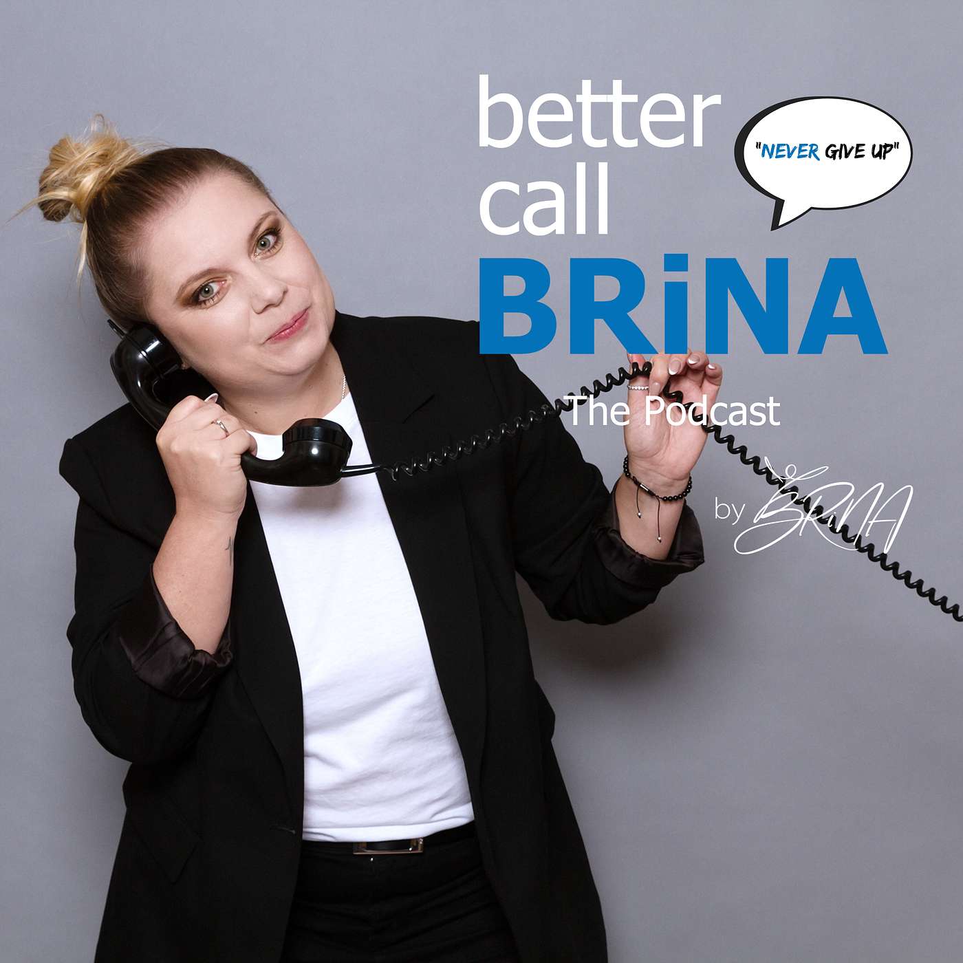 Better call BRiNA