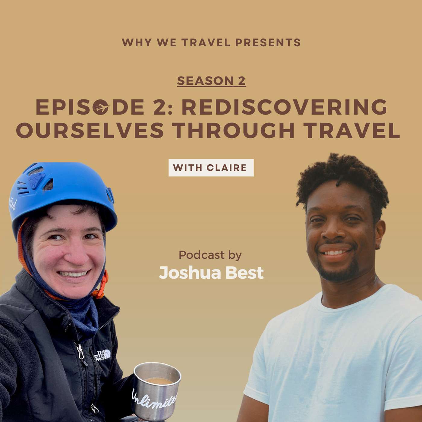 WHY WE GROW: REDISCOVERING OURSELVES THROUGH TRAVEL