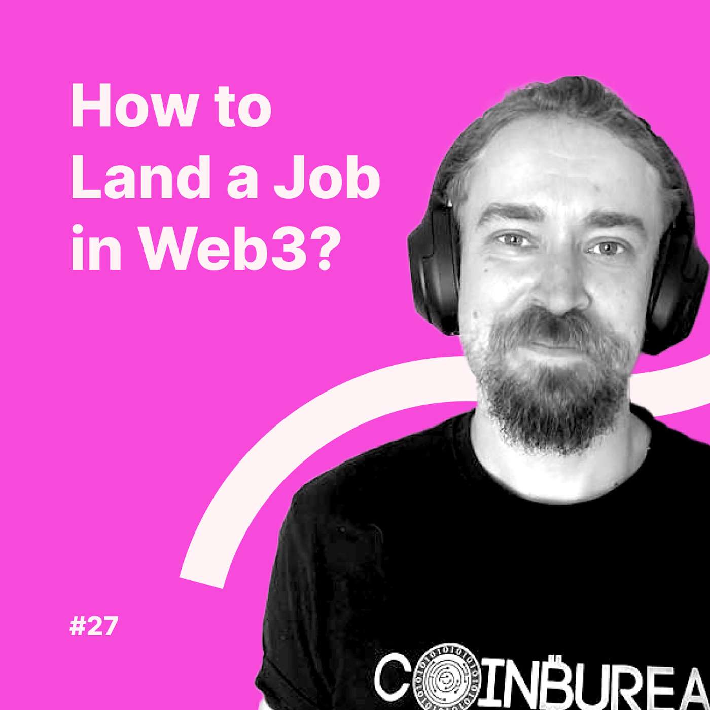 #27 How to Land a Job in Web3? | CB Recruitment