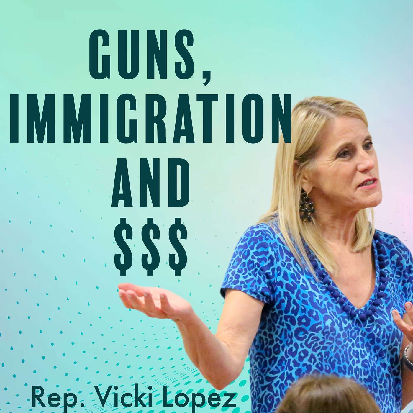 Guns, Immigration, and Money: Rep. Vicki Lopez Talks Tallahassee episode artwork