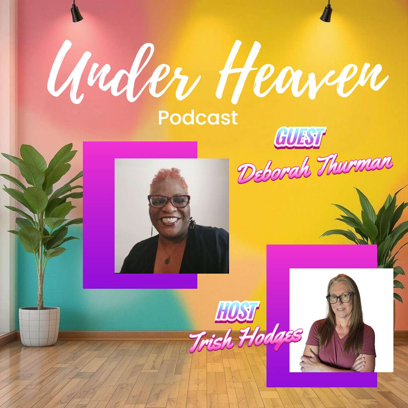 Under Heaven Podcast: Deborah Thurman - Surrender and Restoration