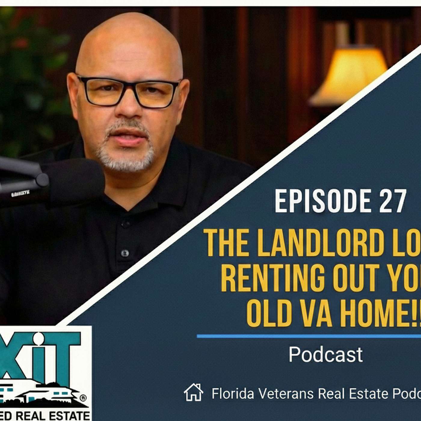 Episode 27: The Landlord Loop — Renting Out Your Old VA Home Format episode artwork