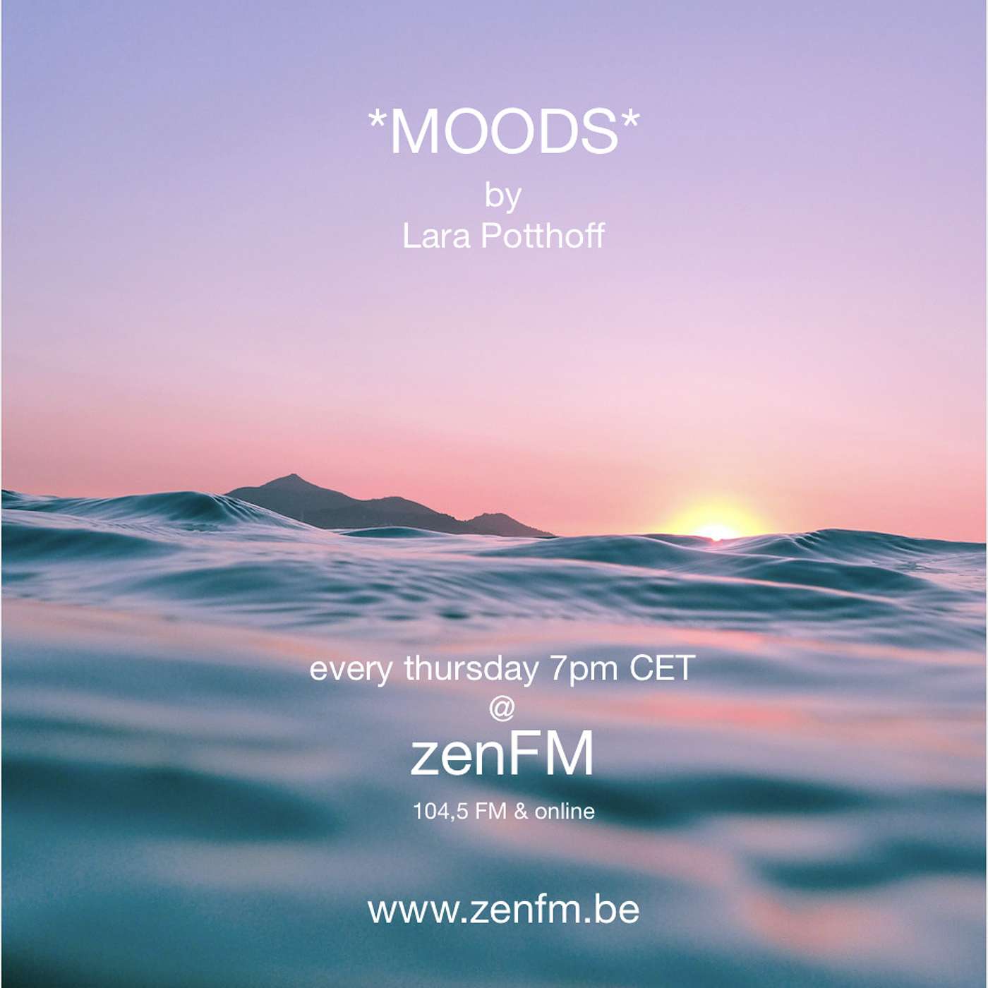 *MOODS* by Lara Potthoff @ zenFM 30.07.20