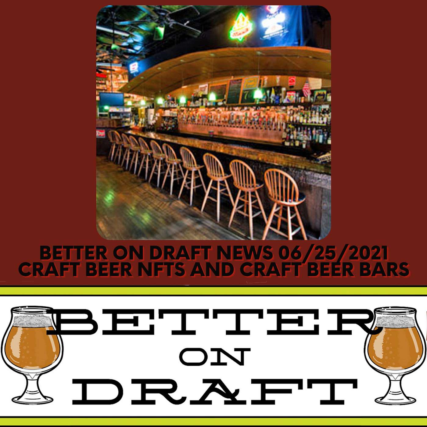 Craft Beer News (06/25/21) – Craft Beer Bars and Unlimited Beer NFT's