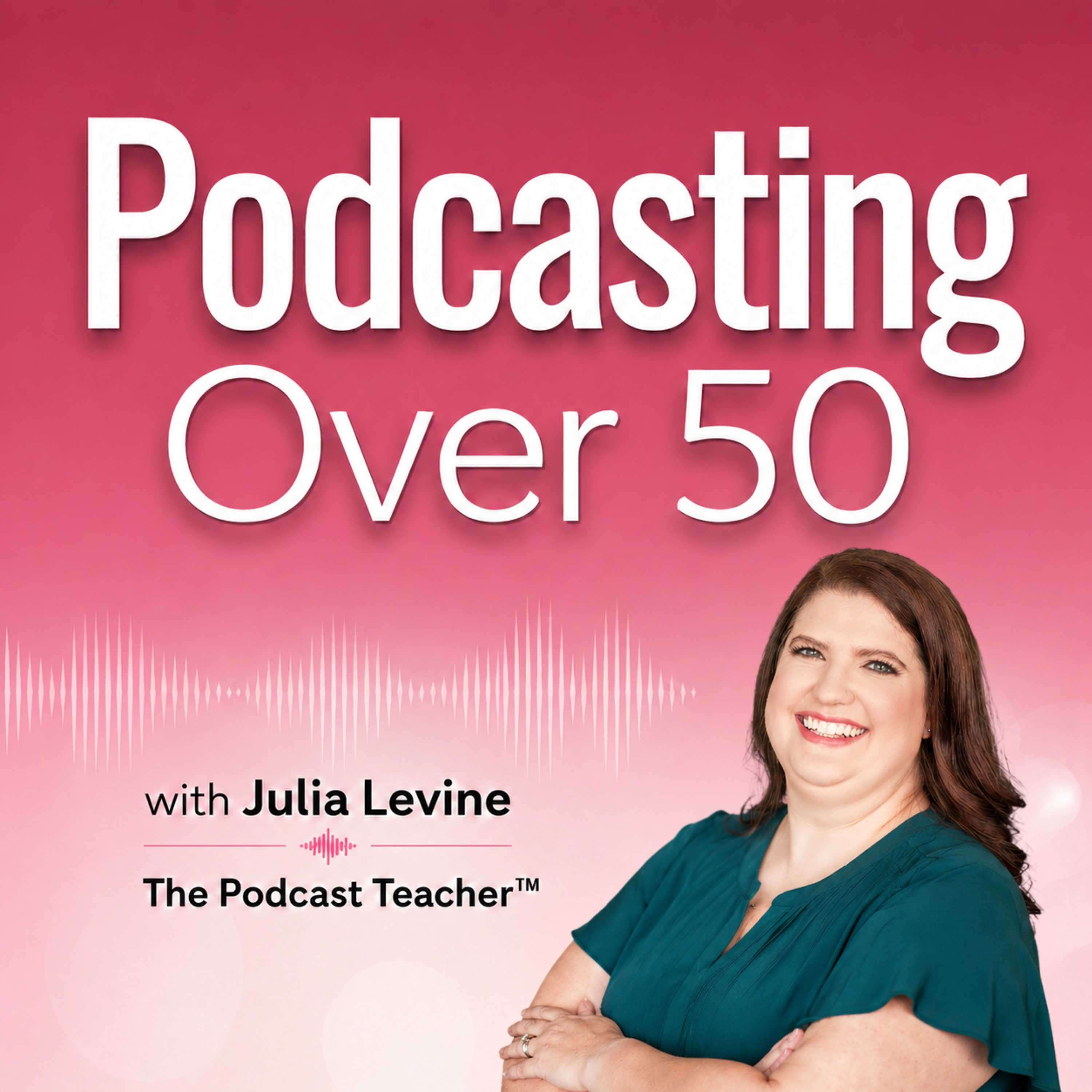 Podcasting Over 50 | Podcasting Strategy and Business Growth for Small Business Owners in Midlife Artwork