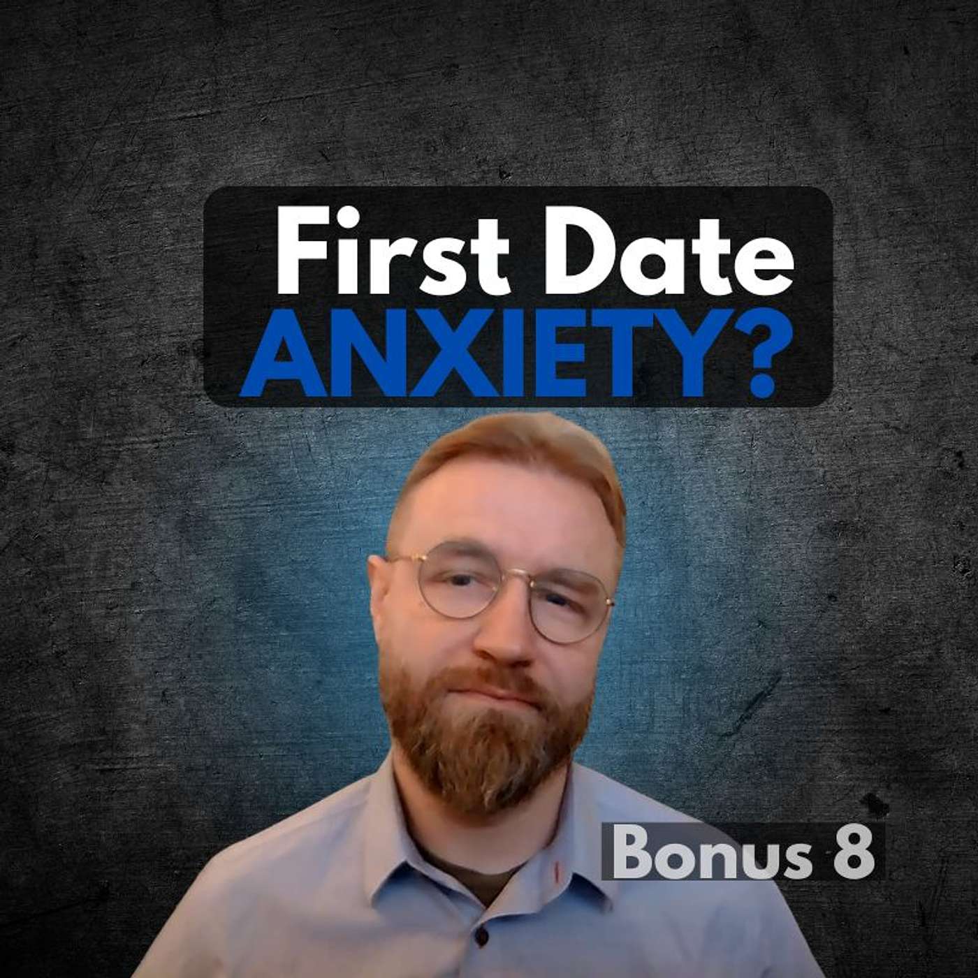 B8 Dating Anxiety Is Normal—Here’s How to Actually Enjoy the First Date