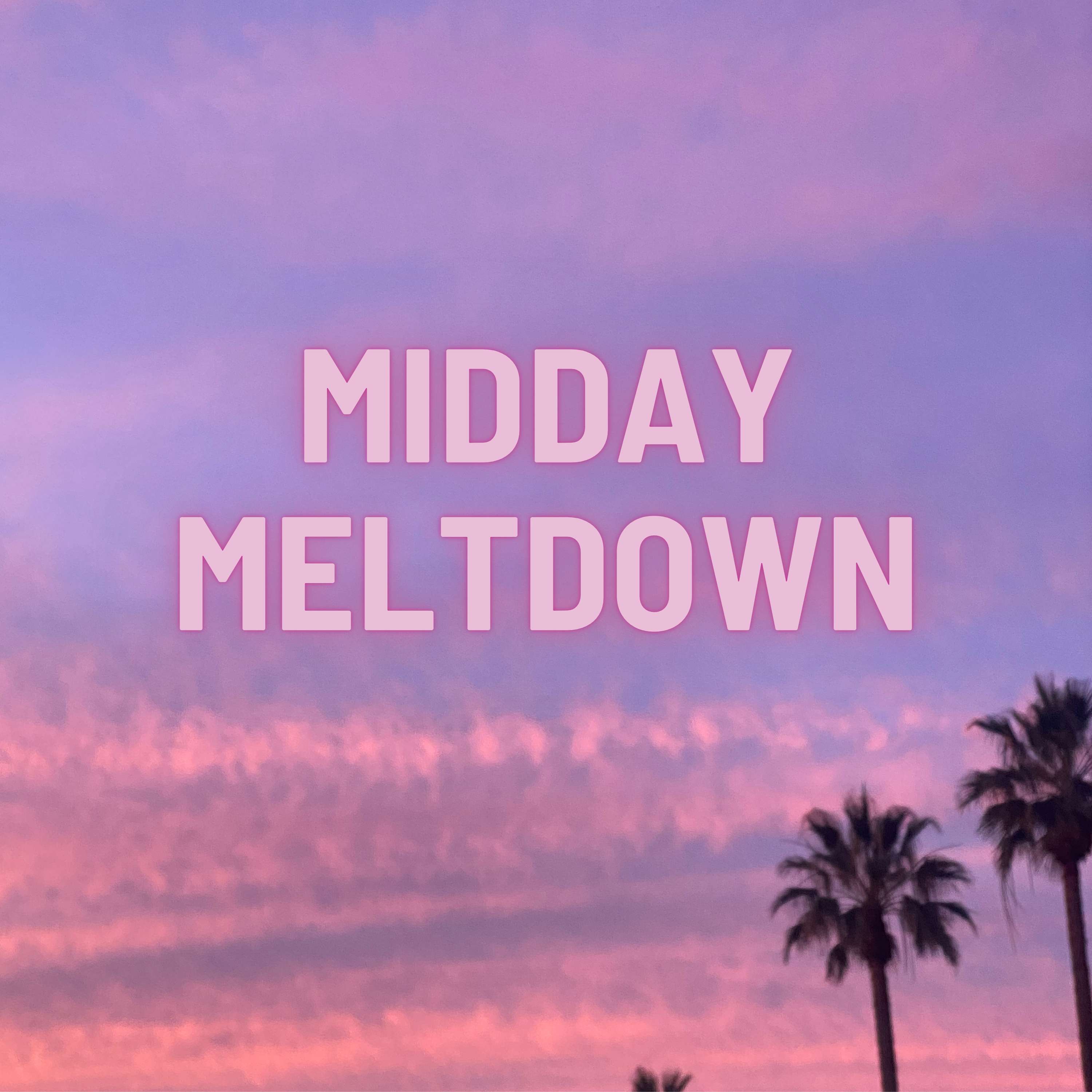 Midday Meltdown podcast artwork