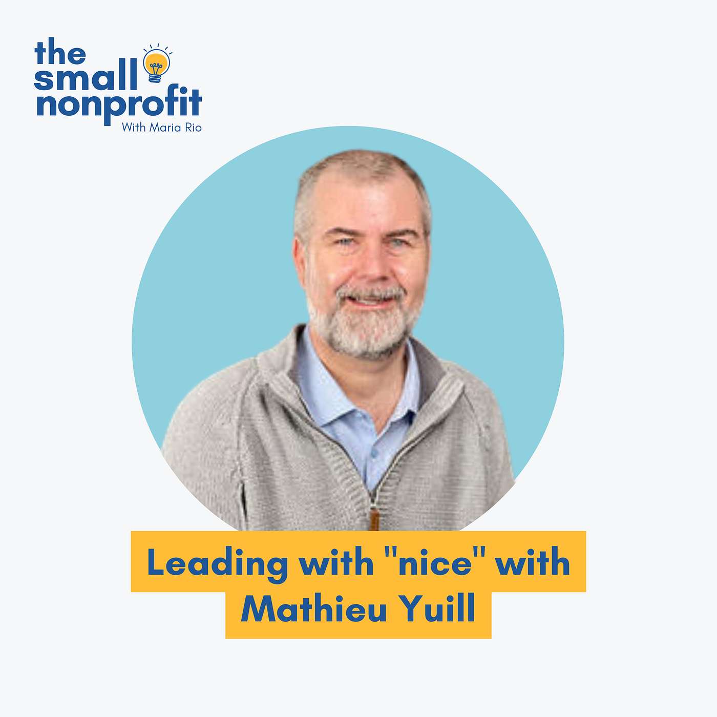 Small Nonprofit: Fundraising Tips, Leadership Strategies, and Community-Centric Solutions