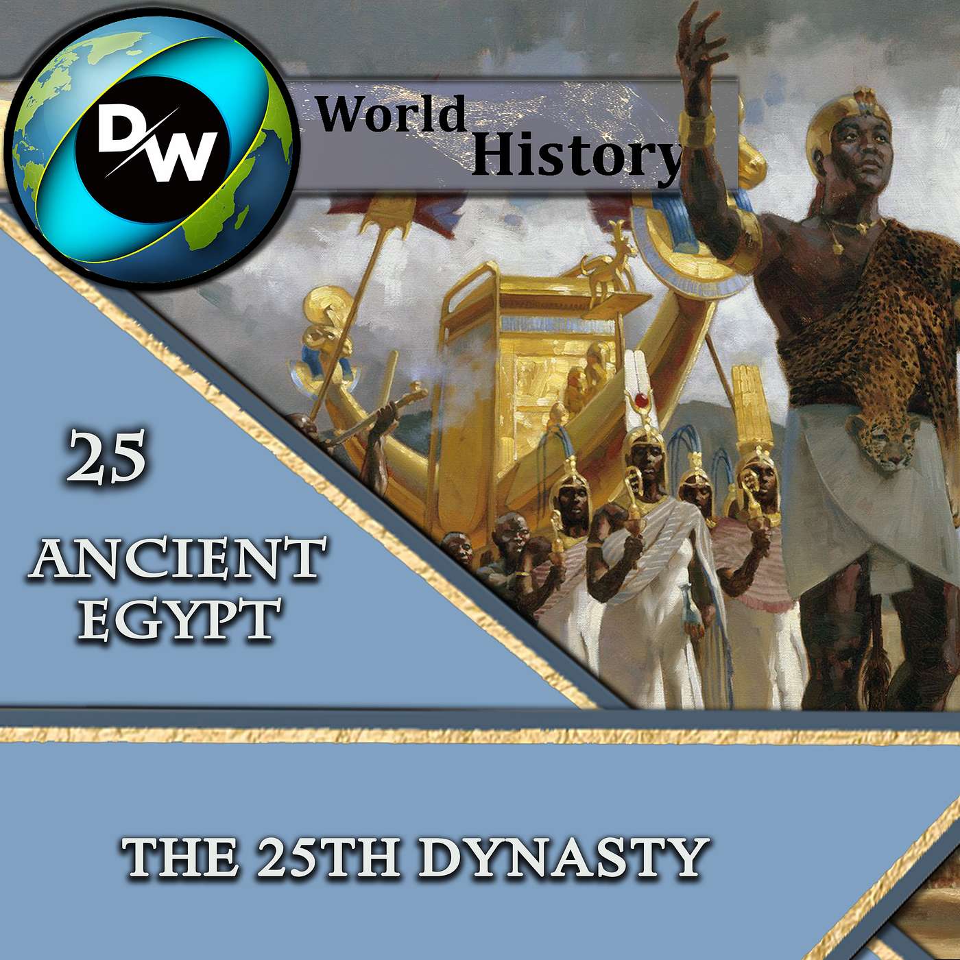 DW | Ancient Egypt - 25 - The 25th Dynasty episode artwork