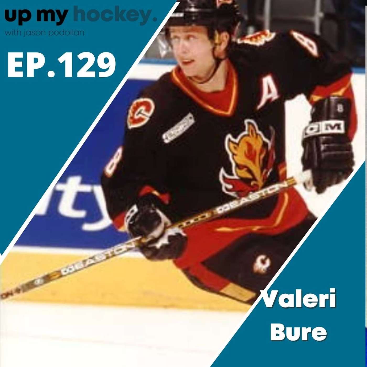 EP.129 - Valeri Bure - 400 point NHL Career