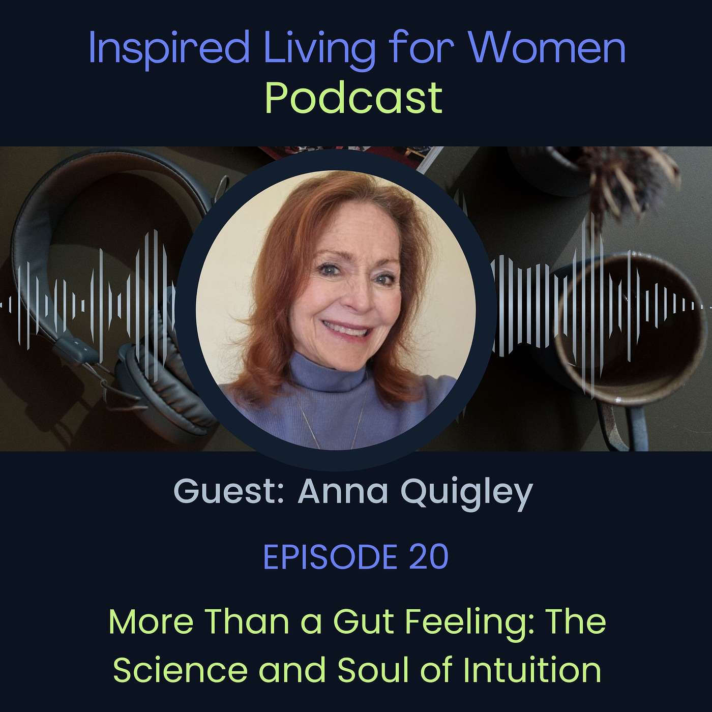 Inspired Living for Women: Conversations With Women Over 40