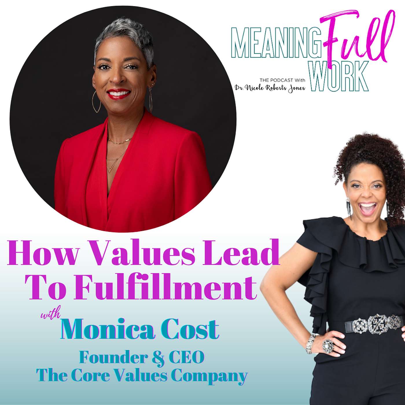 MeaningFULL Work Podcast with Dr. Nicole Roberts Jones