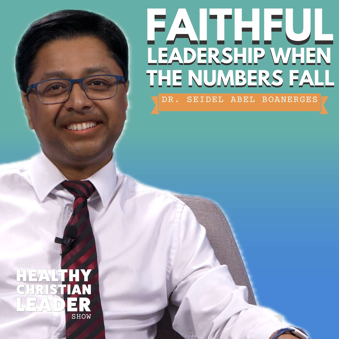 Faithful Leadership When the Numbers Fall | Rev. Dr. Seidel Abel Boanerges episode artwork