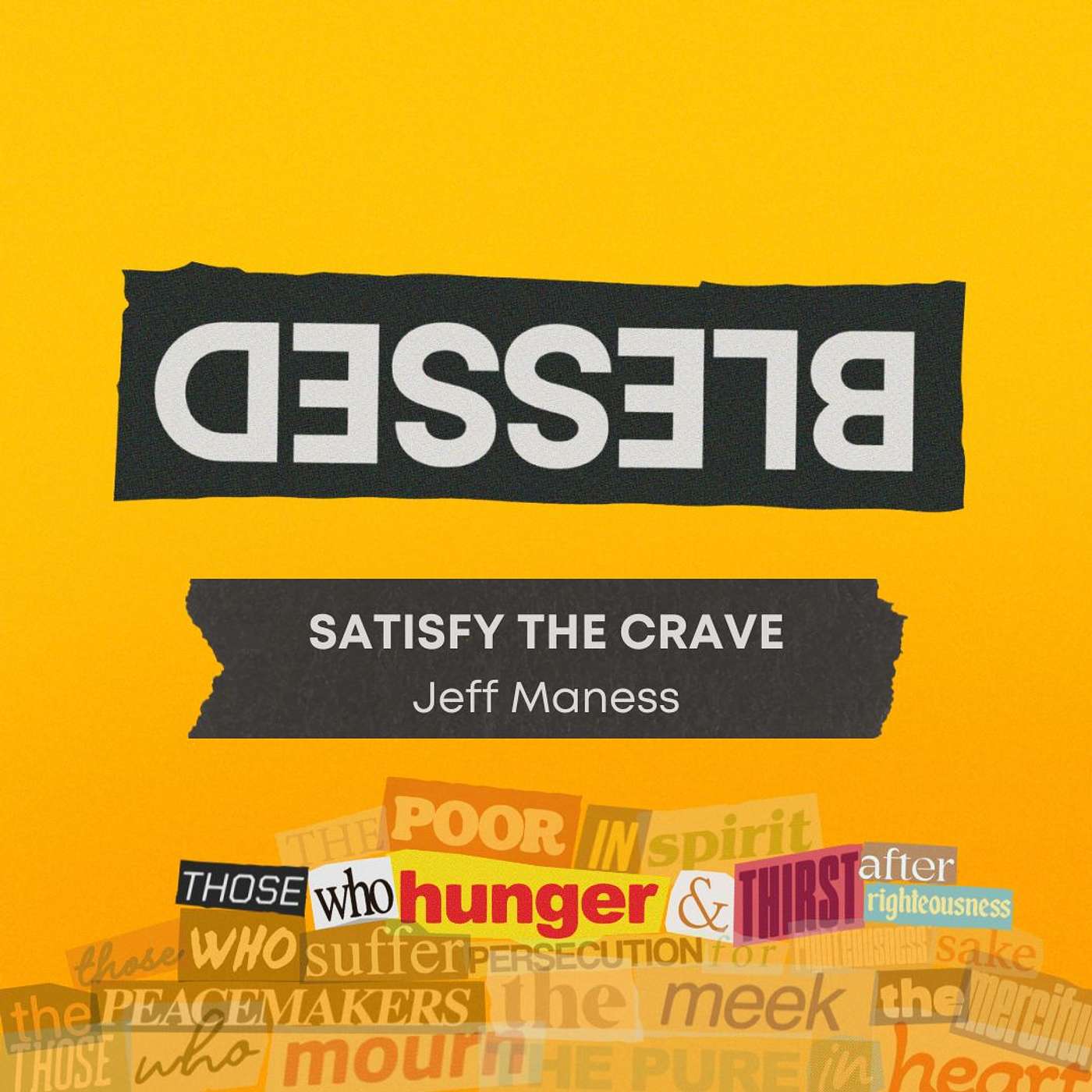 Blessed: Satisfy the Crave