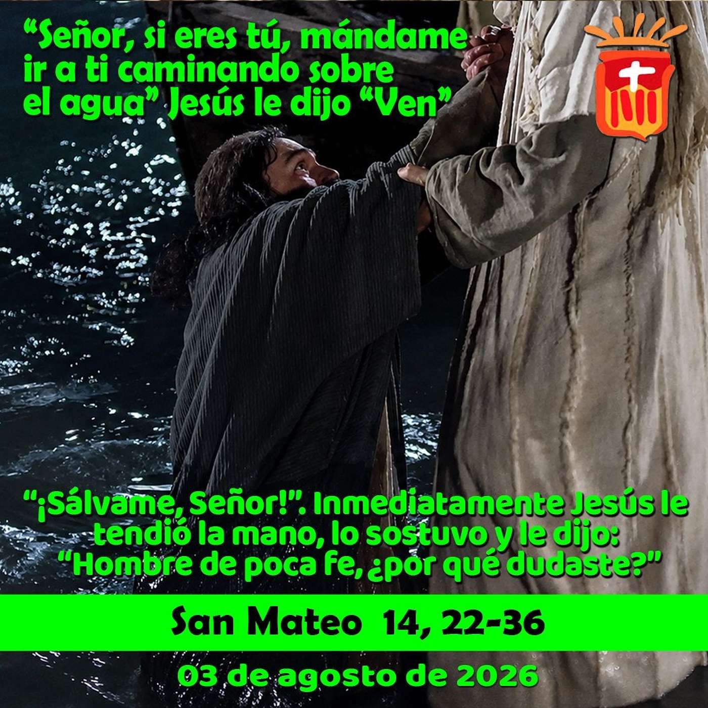 2026-08-03 San Mateo 14, 22-36: Lunes XVIII Ordinario