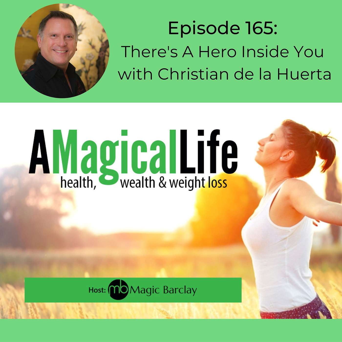 There's A Hero Inside You with Christian de la Huerta episode artwork