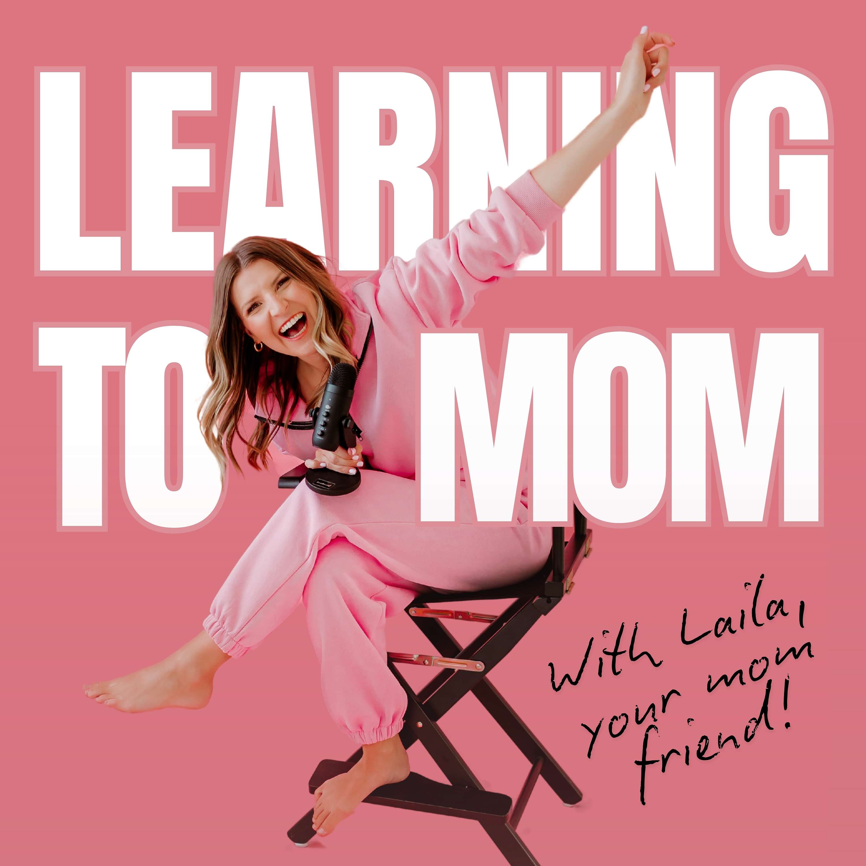 Learning To Mom ™ Pregnancy and Newborn Life Podcast for First Time Moms, New Moms and Expecting Mothers
