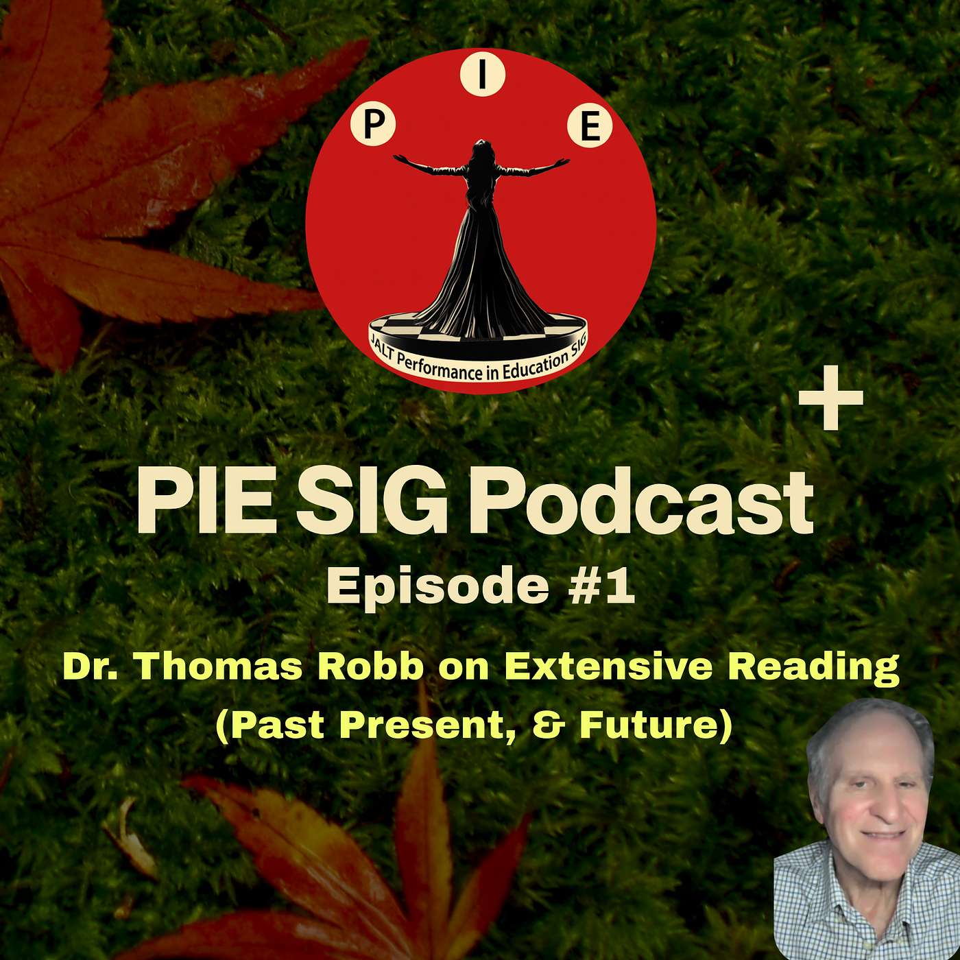 Dr. Thomas Robb on Extensive Reading (Past Present, & Future) PIE SIG Podcast+ Episode #1 episode artwork