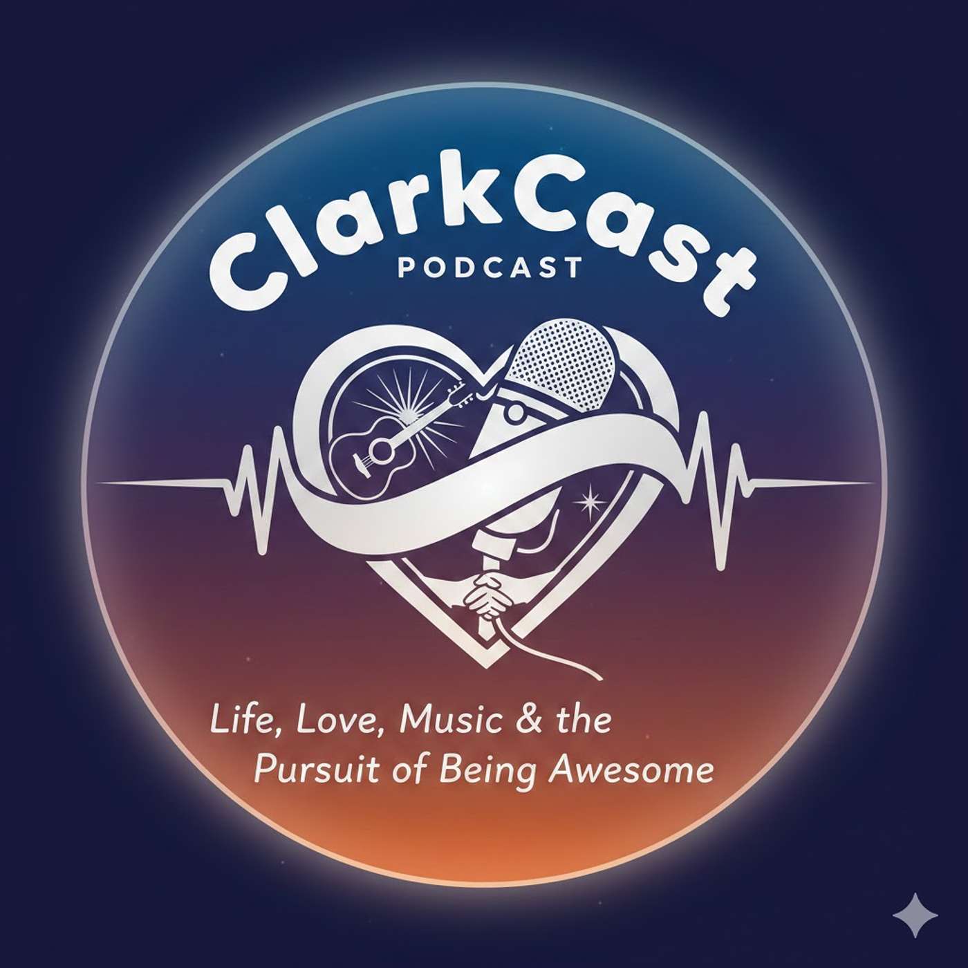 ClarkCast Podcast: A podcast about life, love, music, and the pursuit of being awesome cover art