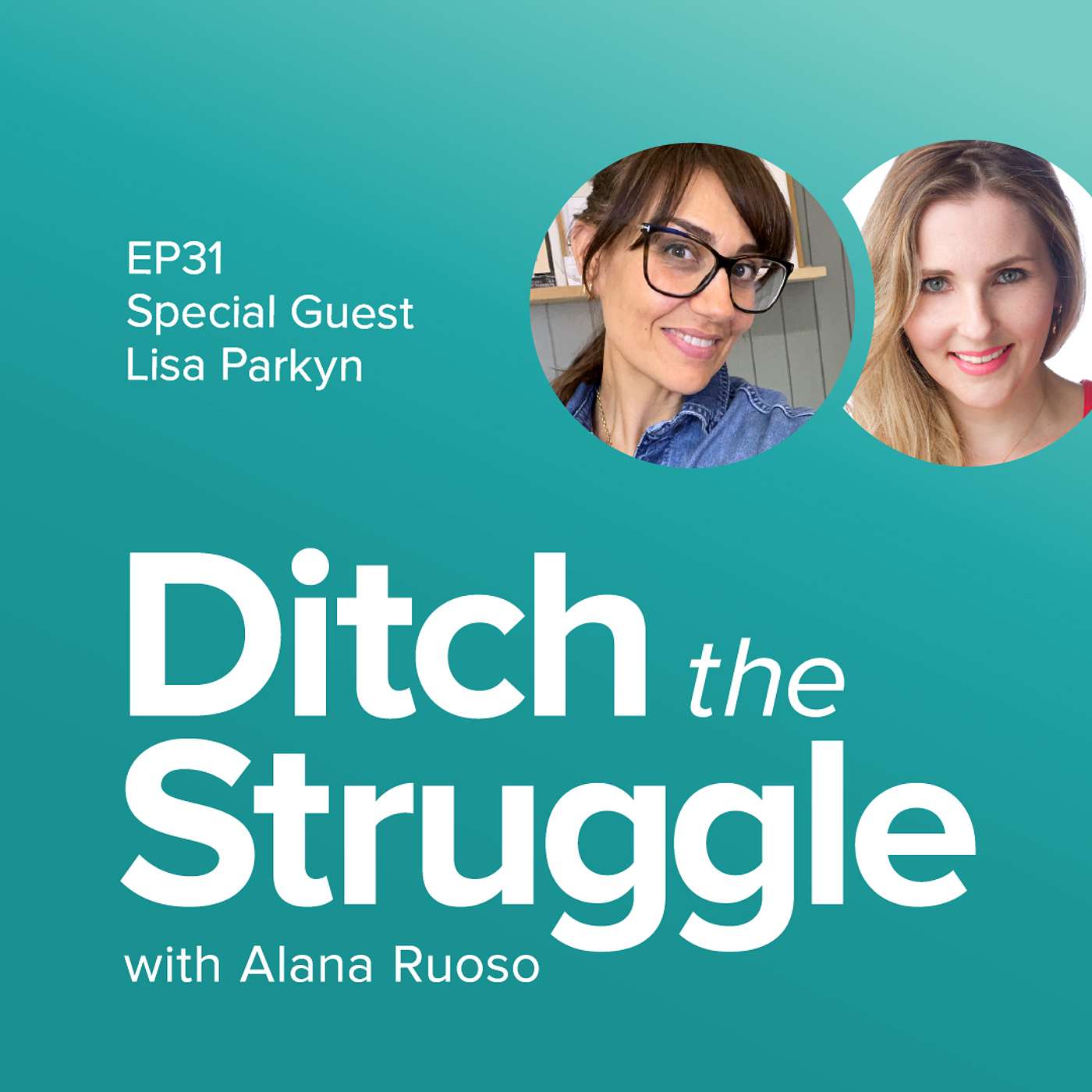 Ditch the Struggle with Alana Ruoso
