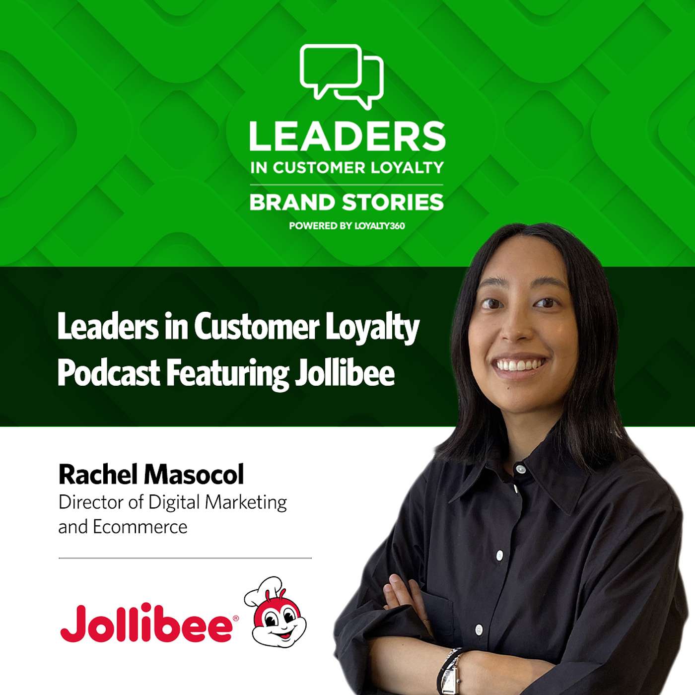 #508: Leaders in Customer Loyalty: Brand Stories | Inside Jollibee’s Digital-First Loyalty Strategy Driving Rapid Expansion