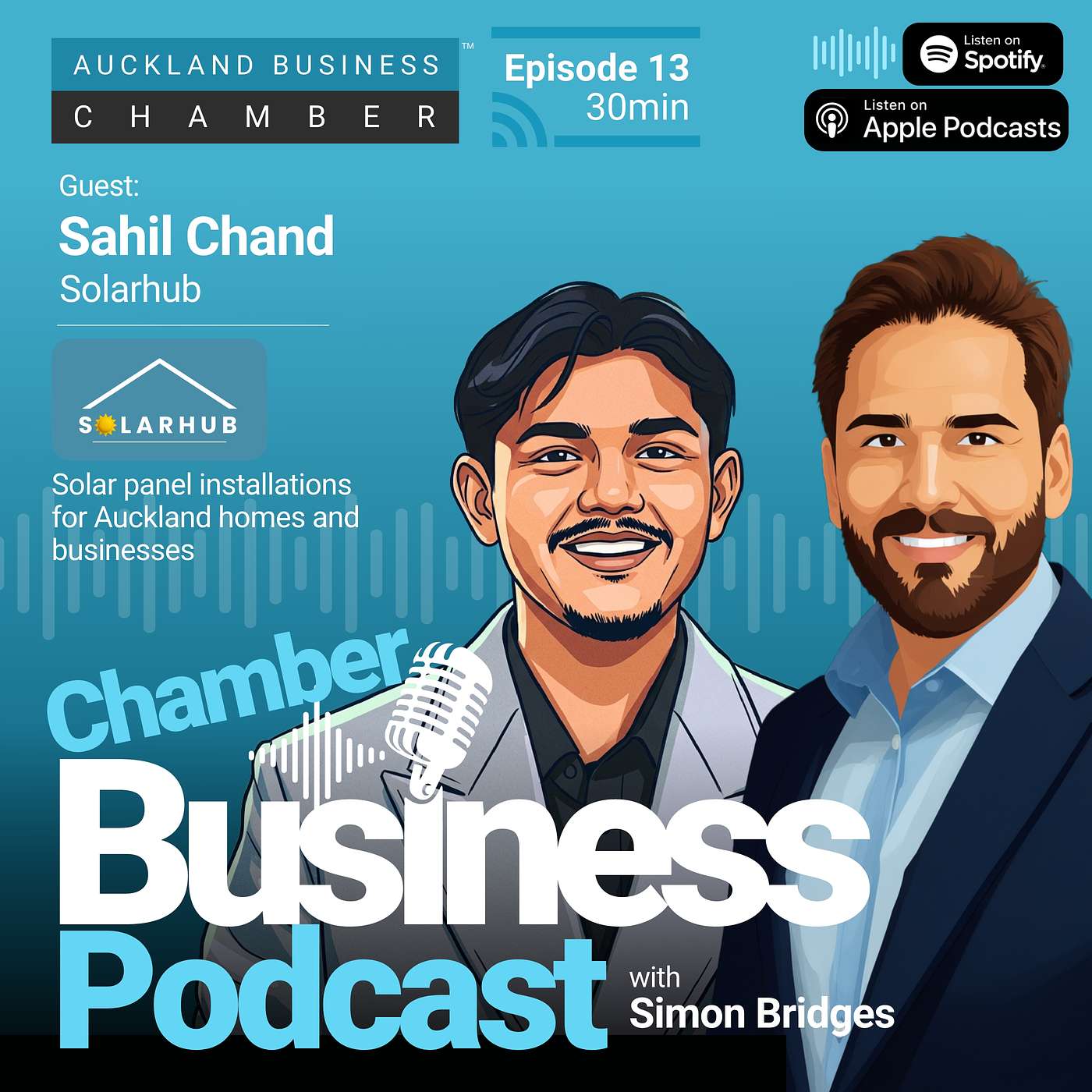 Listen to why Sahil believes Auckland businesses are stronger when they grow together - Chamber Business Podcast with Sahil Chand of Solar Hub episode artwork