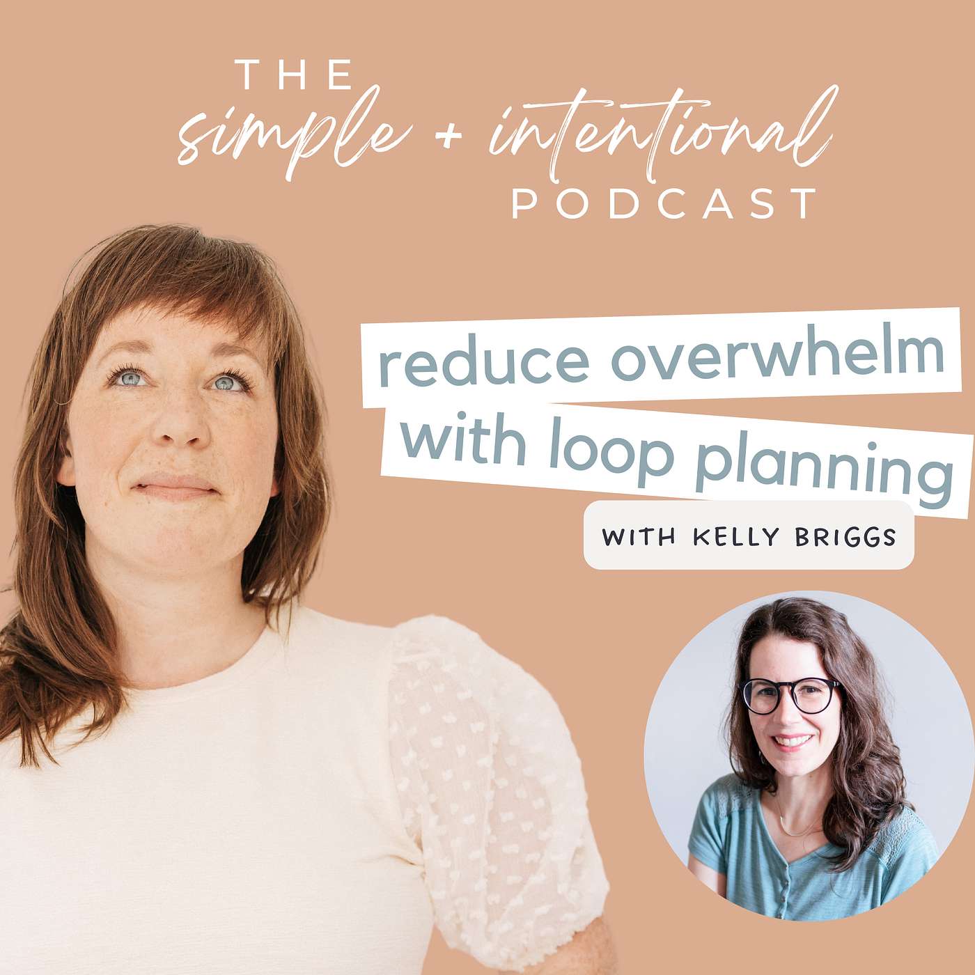 Reduce Overwhelm with Loop Planning with Kelly Briggs