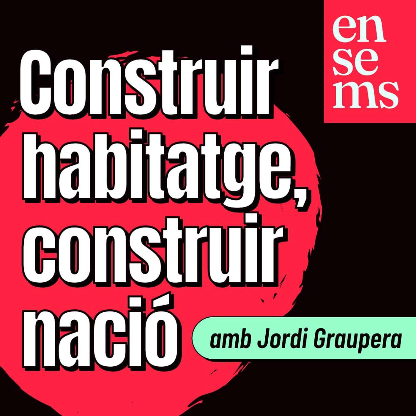 Crisi d'habitatge: o construïm el país que volem o ens el construiran els altres episode artwork
