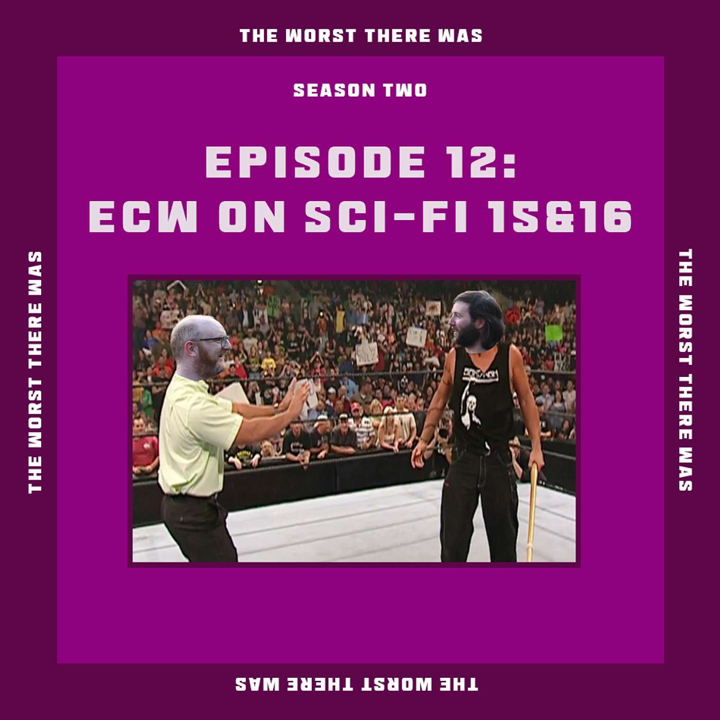 The Worst There Was: The Bottom of the Wrestling Barrel