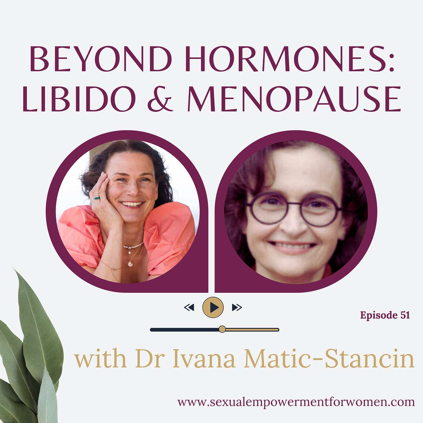 Beyond Hormones: A Whole-Person Approach to Menopause and Libido with Dr Ivana Matic-Stancin