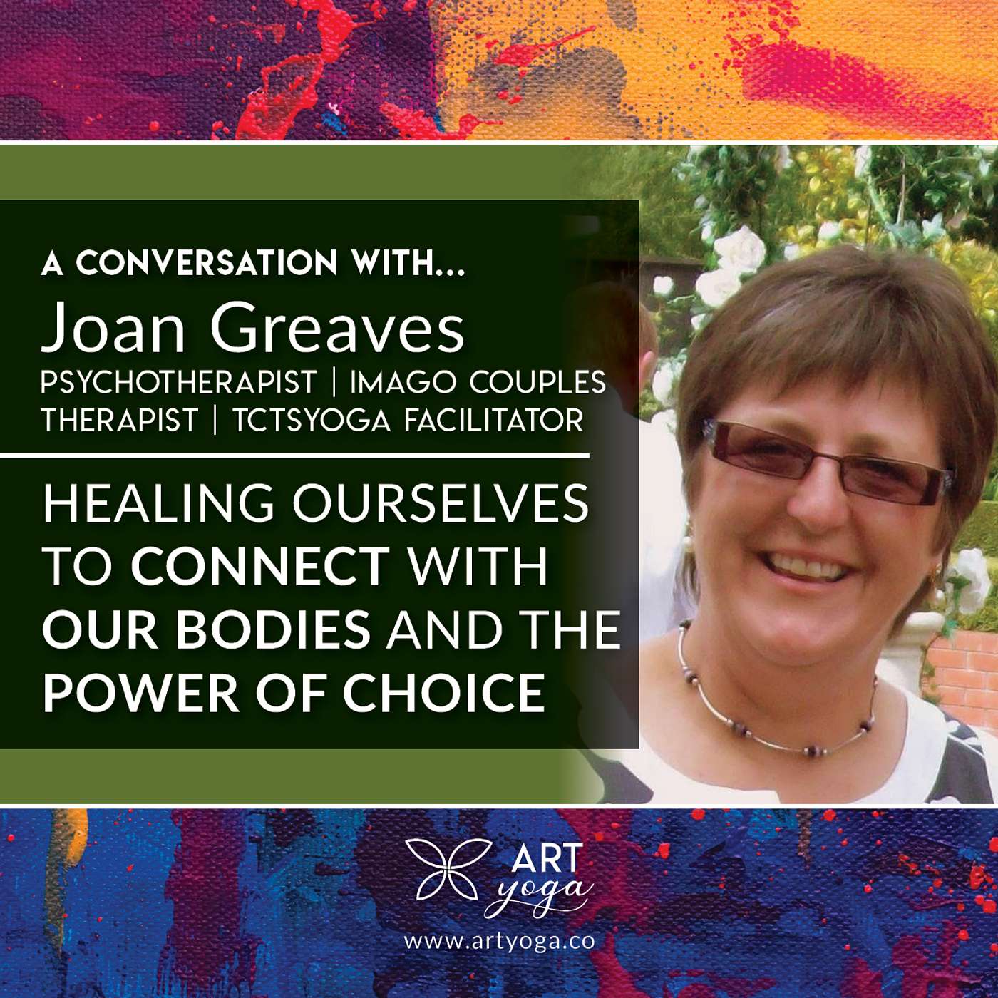 37. E37 with Joan Greaves - Healing ourselves to connect with our bodies and the power of choice episode artwork