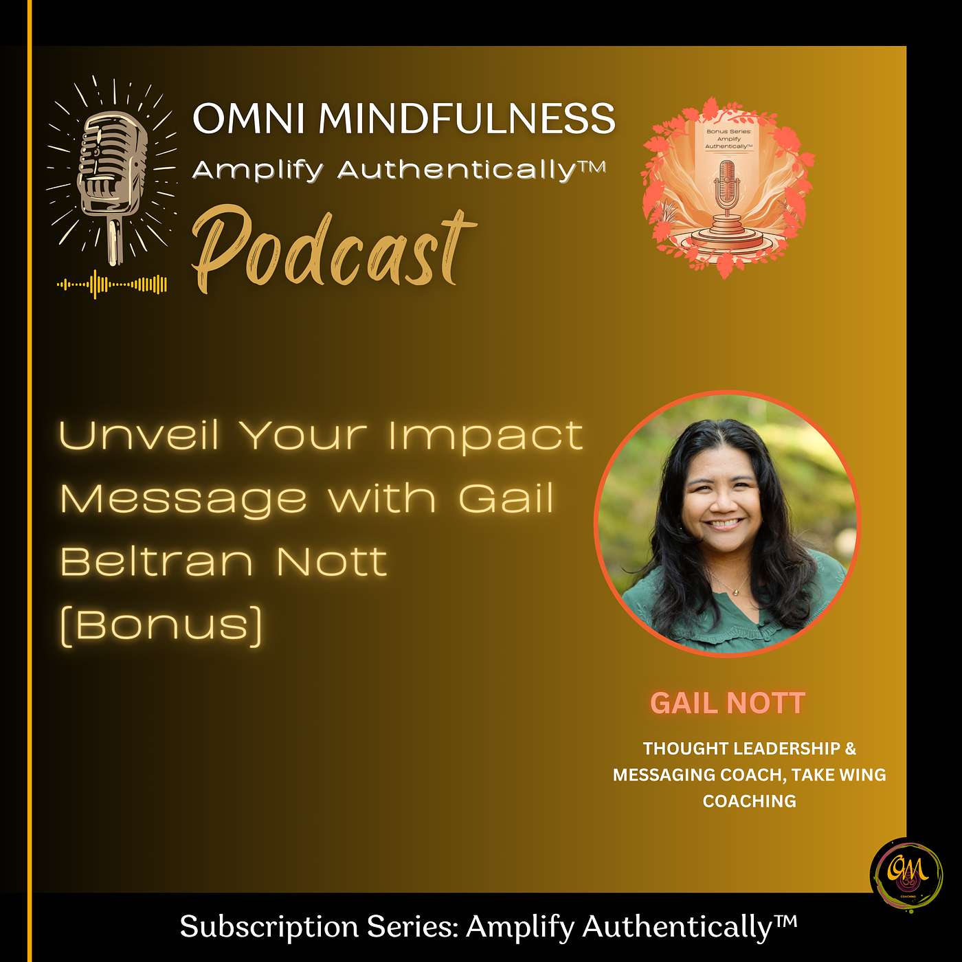Unveil Your Impact Message with Gail Beltran Nott (Bonus)