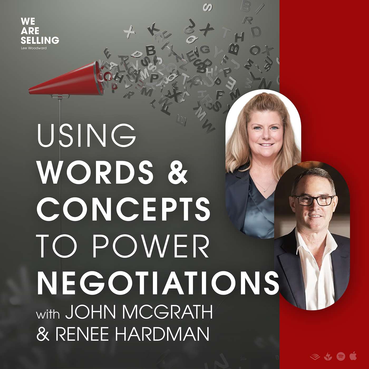 Using Words & Concepts to Power Negotiations with John McGrath & Renee Hardman