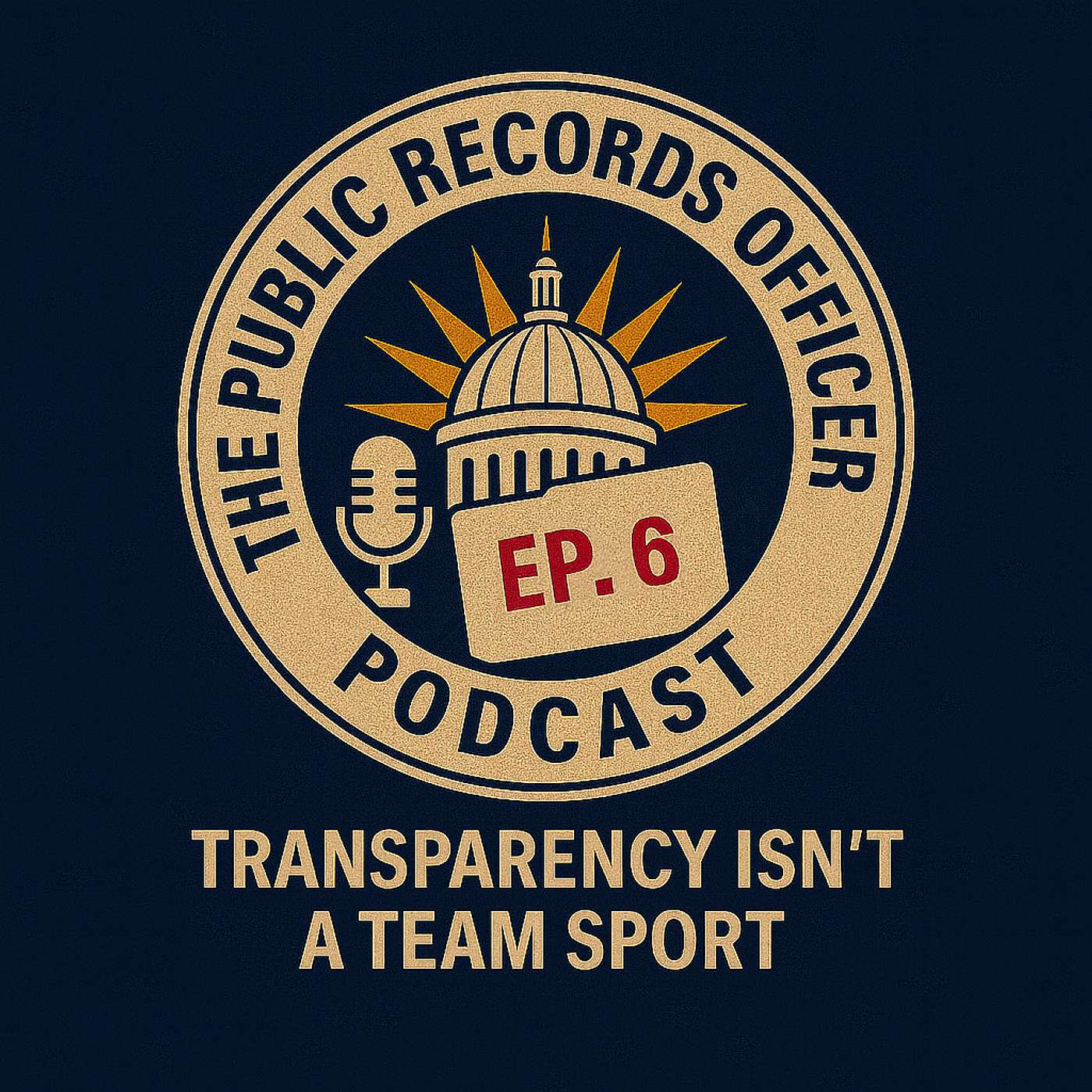 Ep. 6 Transparency Isn't a Team Sport