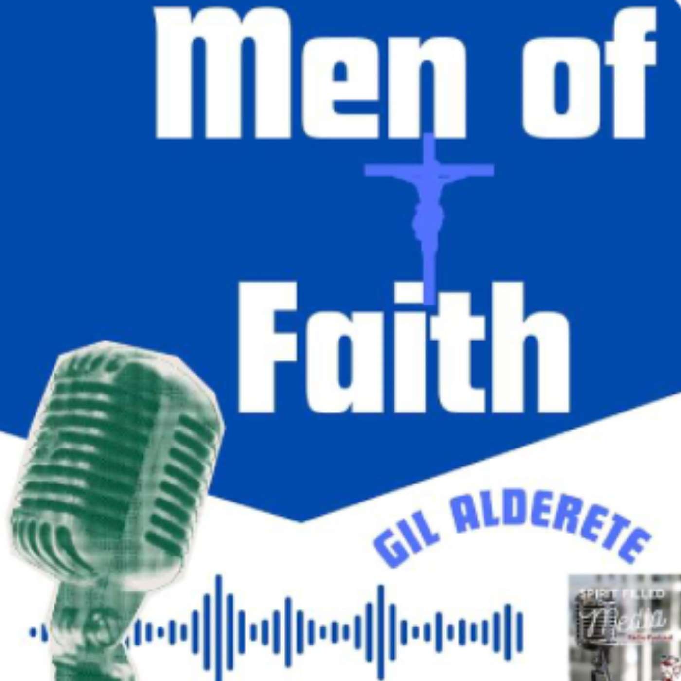Men of Faith - Suffering with Jesus Pt. 2 (Deacon Tony Mercado)