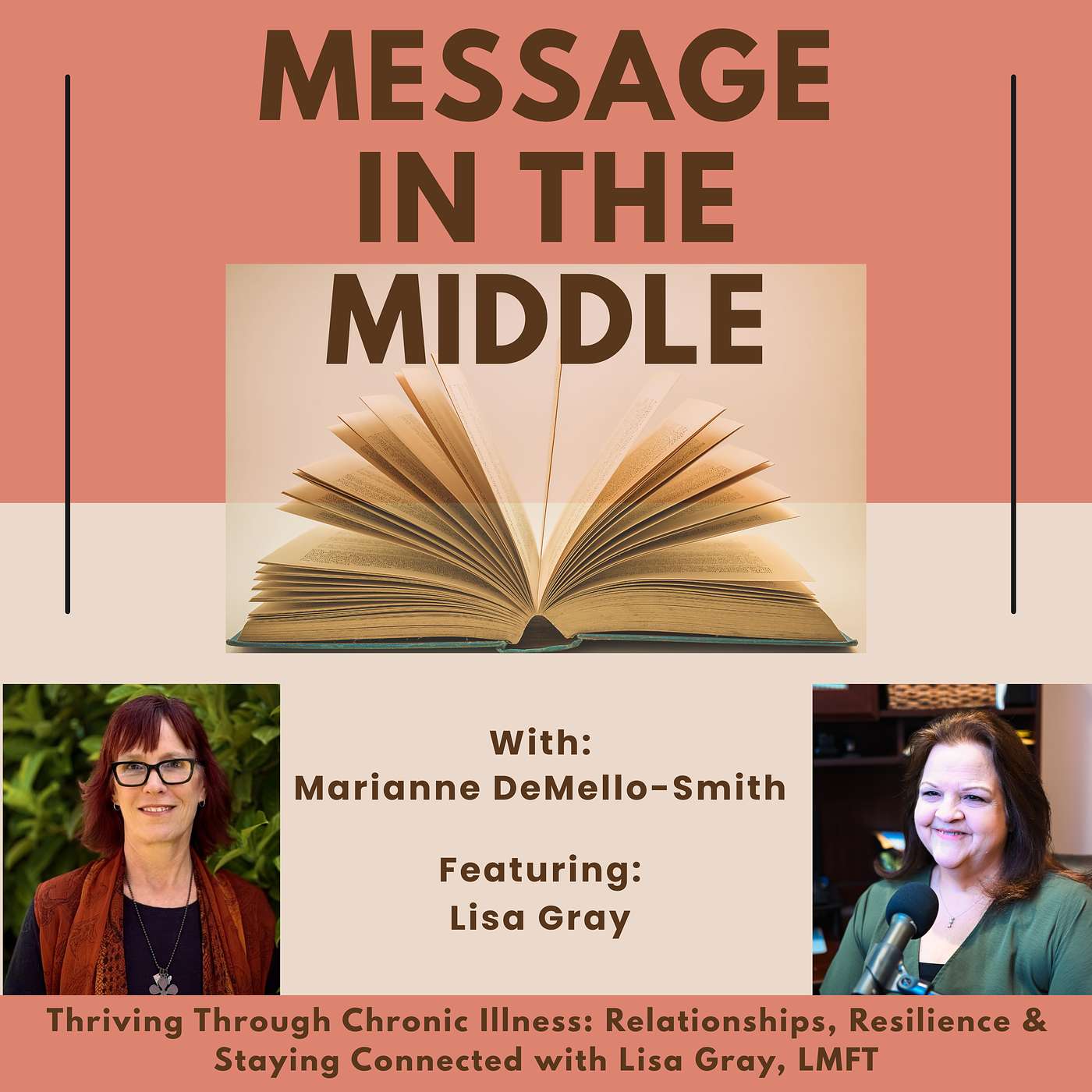 Thriving Through Chronic Illness: Relationships, Resilience & Staying Connected with Lisa Gray, LMFT