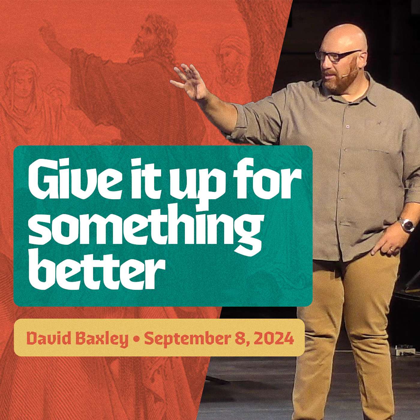 Give It Up For Something Better • Matthew 13:44-46 • David Baxley episode artwork