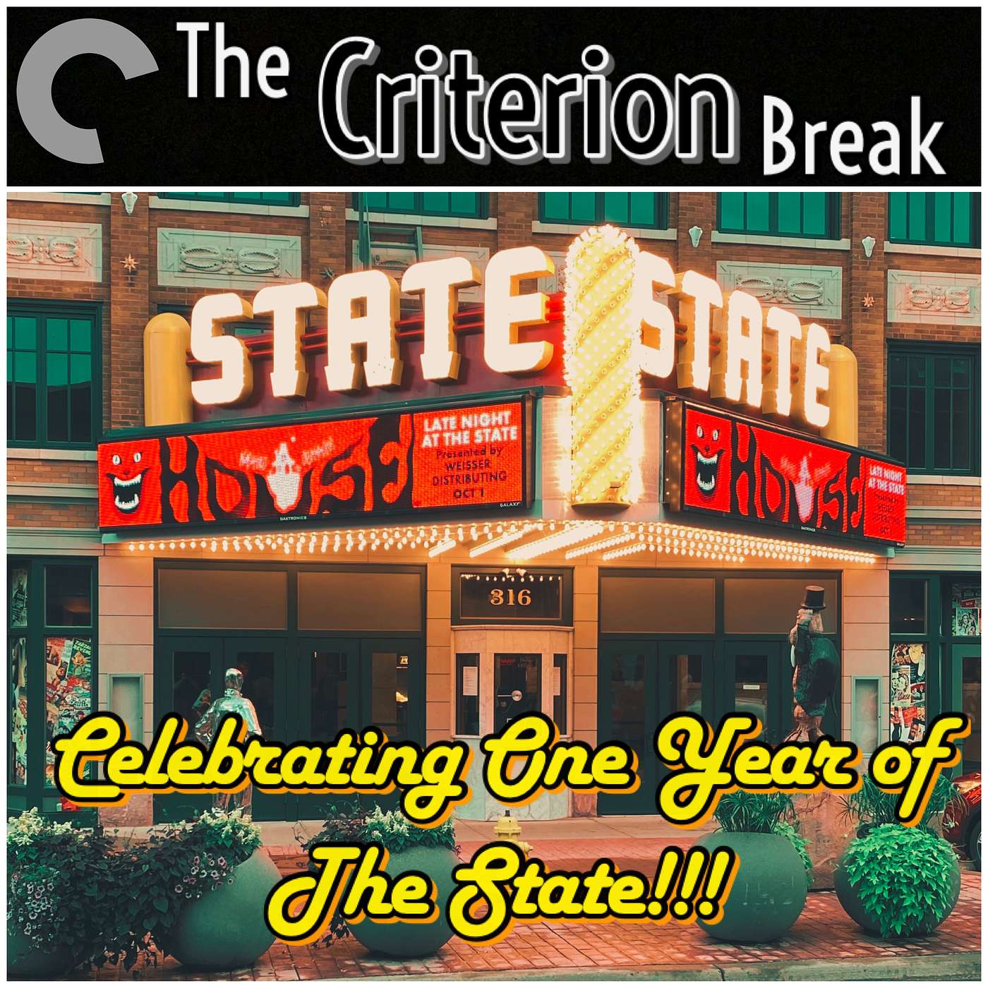 The Criterion Break - Episode 24 - Celebrating One Year of The State Theatre