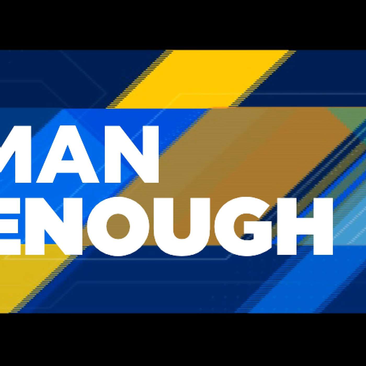 Man Enough